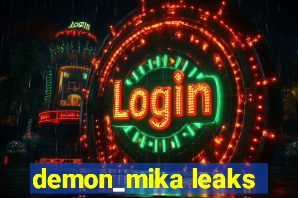 demon_mika leaks