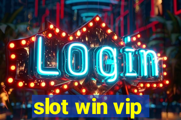 slot win vip