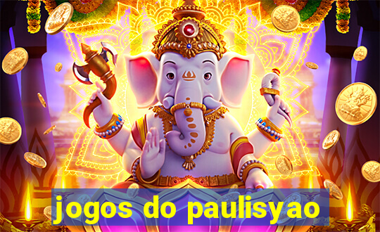 jogos do paulisyao