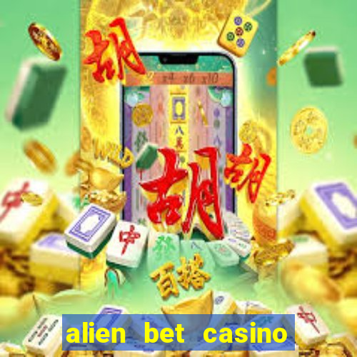 alien bet casino no deposit bonus