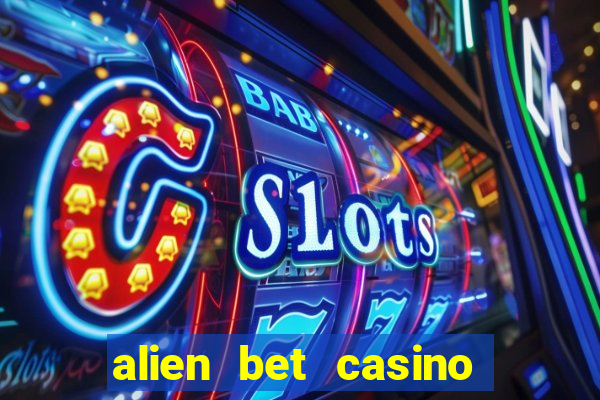 alien bet casino no deposit bonus