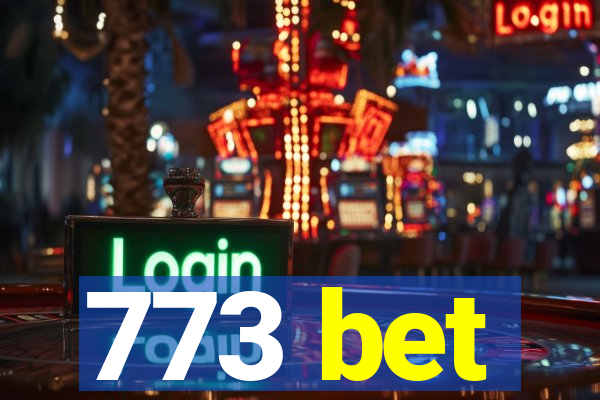 773 bet