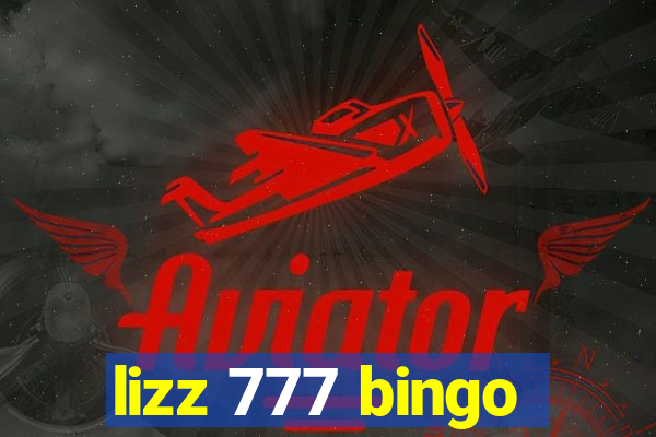 lizz 777 bingo