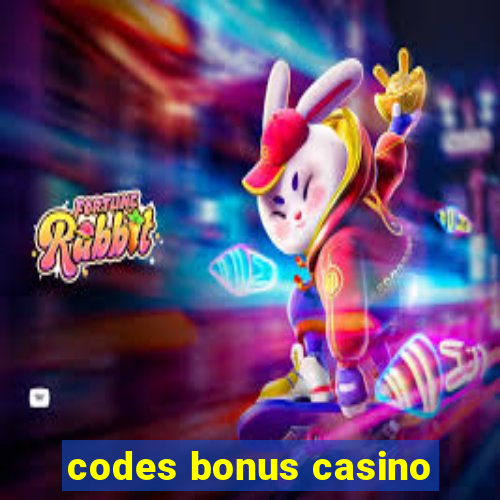 codes bonus casino