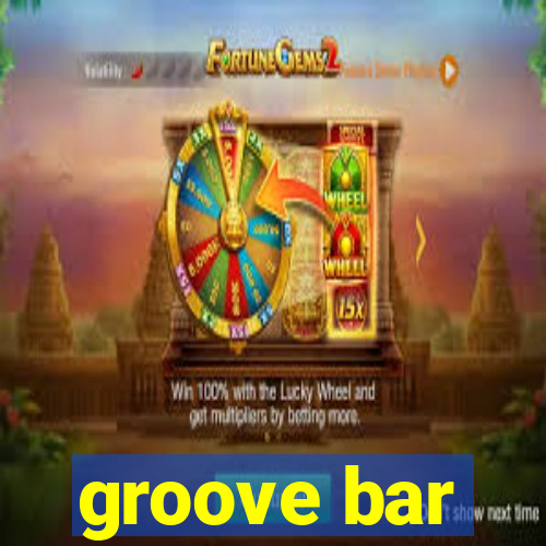 groove bar