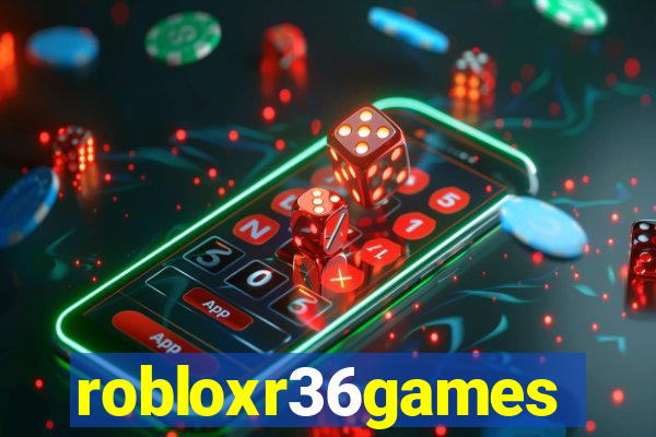 robloxr36games