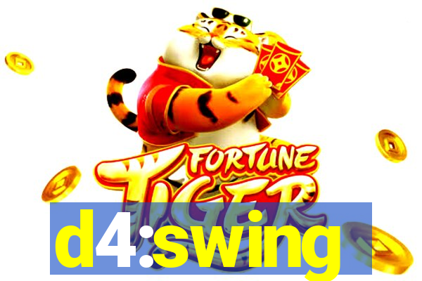 d4:swing