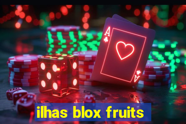 ilhas blox fruits