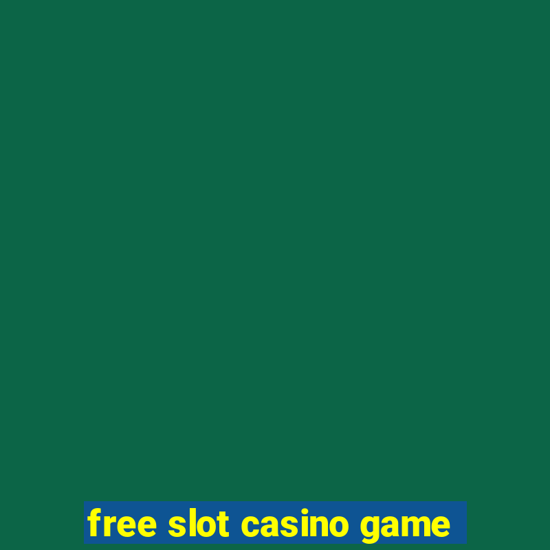 free slot casino game