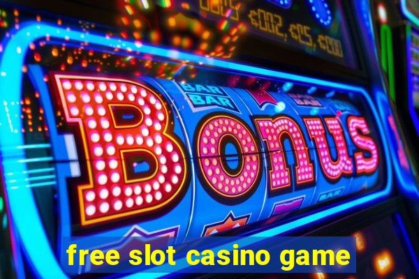 free slot casino game