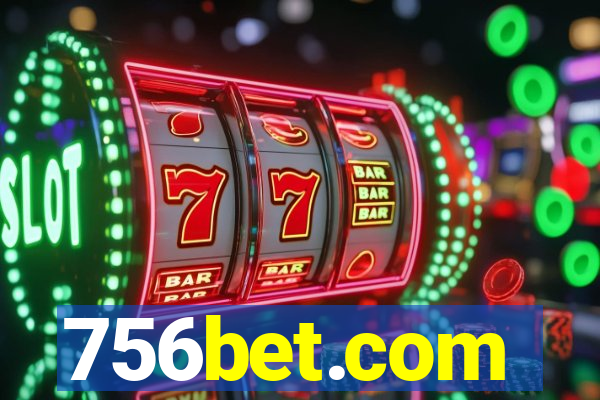 756bet.com