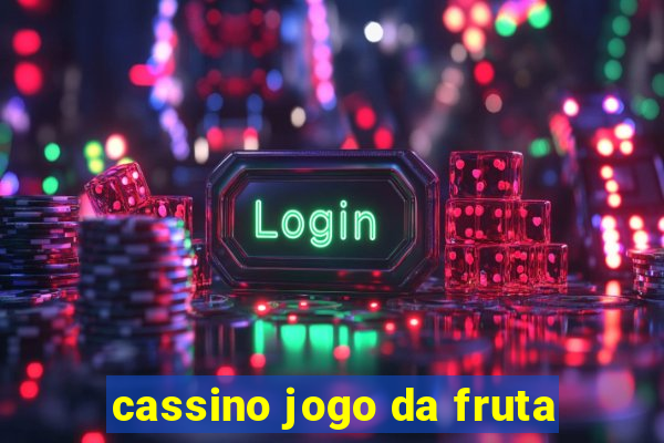 cassino jogo da fruta