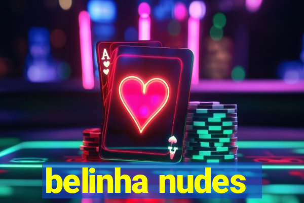 belinha nudes