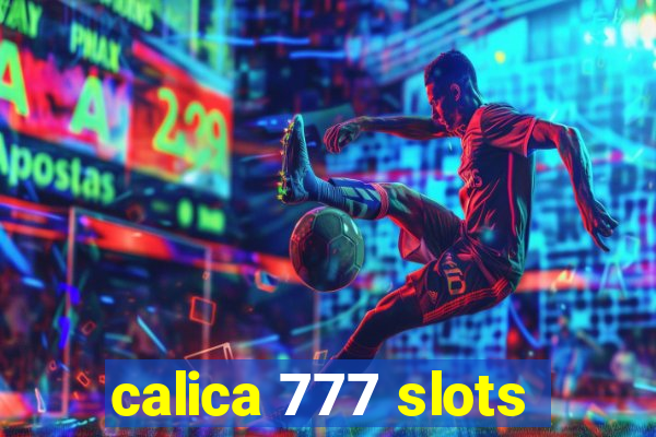 calica 777 slots