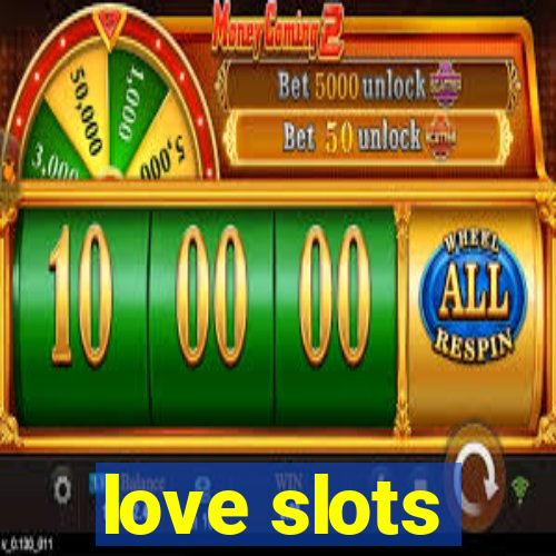 love slots