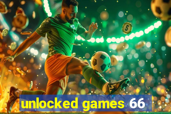 unlocked games 66