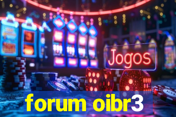 forum oibr3