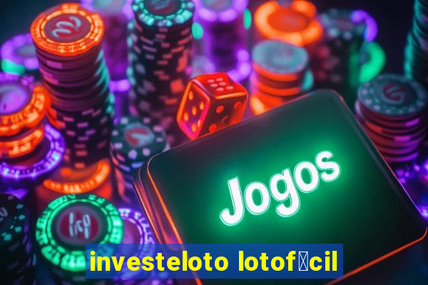 investeloto lotof谩cil