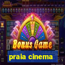 praia cinema