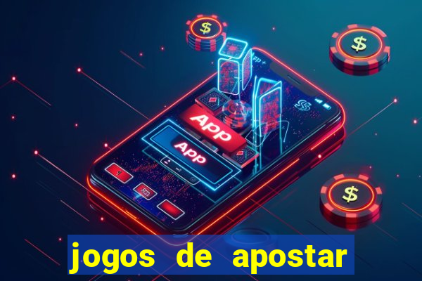 jogos de apostar dinheiro de verdade