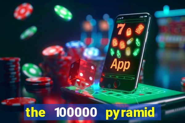 the 100000 pyramid slot review