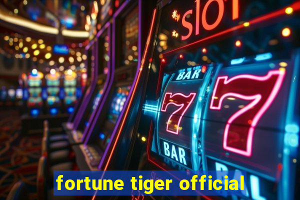 fortune tiger official