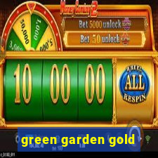 green garden gold