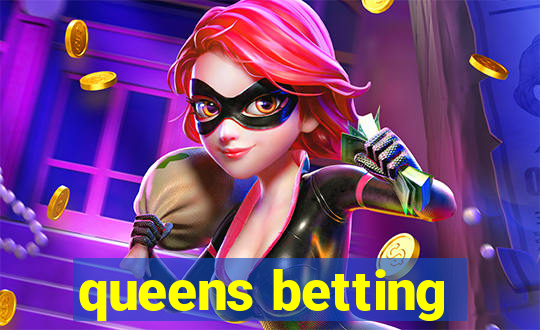 queens betting