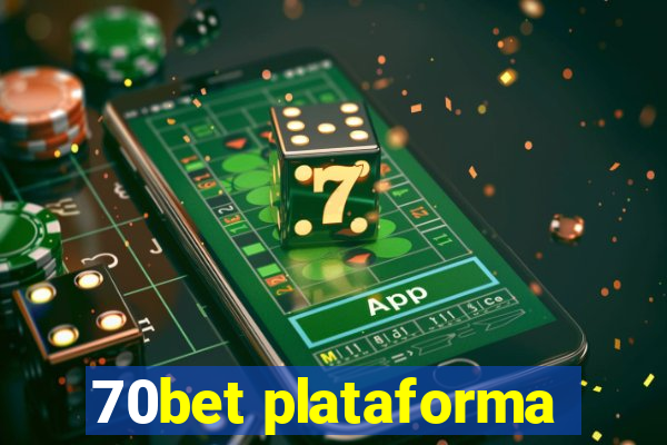 70bet plataforma