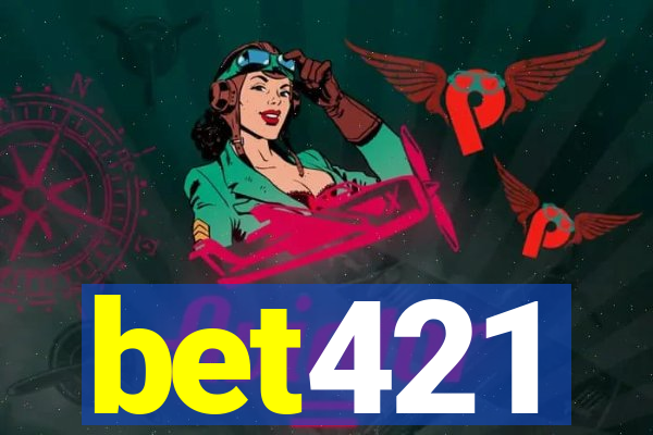 bet421