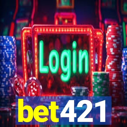 bet421