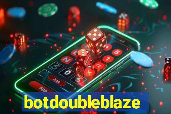 botdoubleblaze