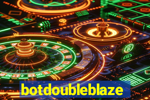 botdoubleblaze