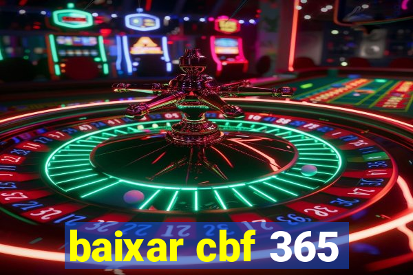 baixar cbf 365