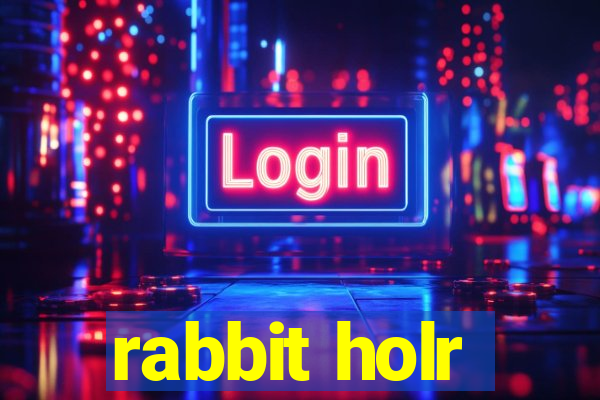 rabbit holr