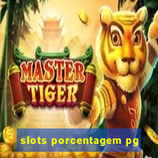 slots porcentagem pg