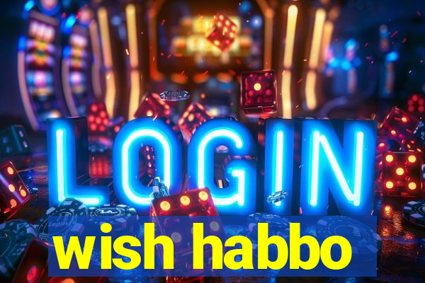 wish habbo