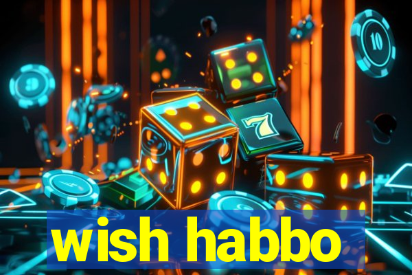 wish habbo