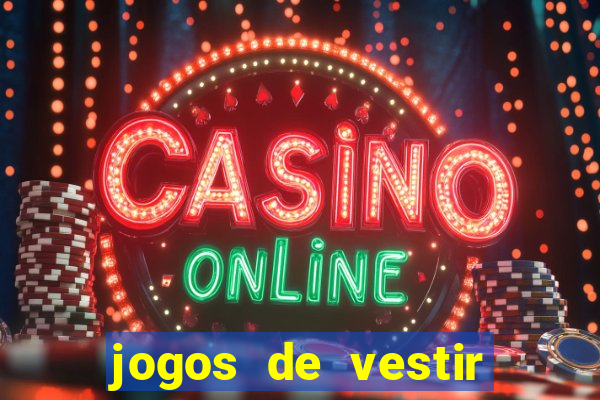 jogos de vestir click jogos