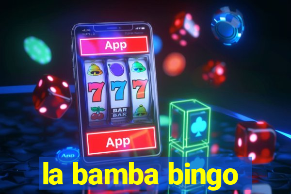 la bamba bingo