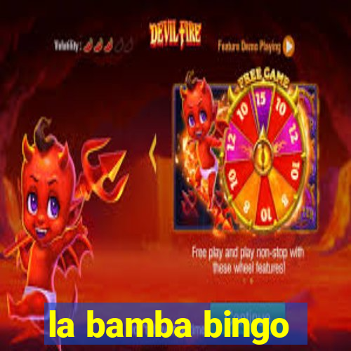 la bamba bingo