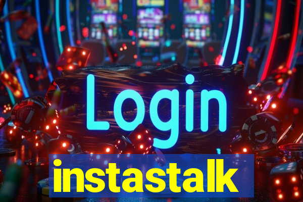 instastalk