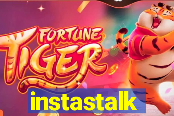 instastalk