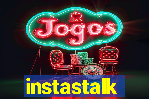 instastalk