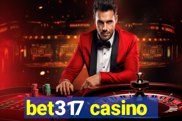 bet317 casino