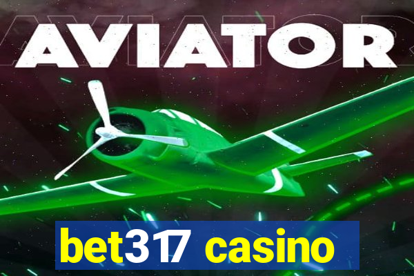 bet317 casino