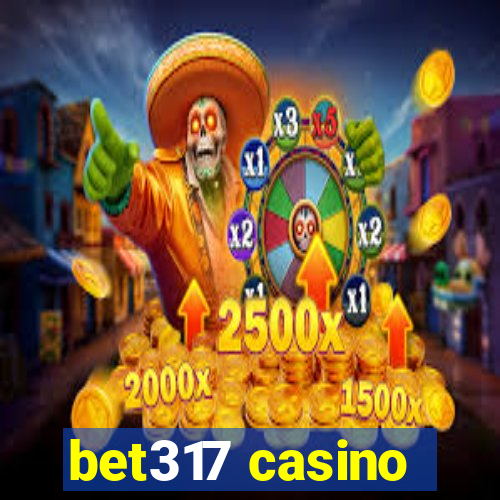 bet317 casino