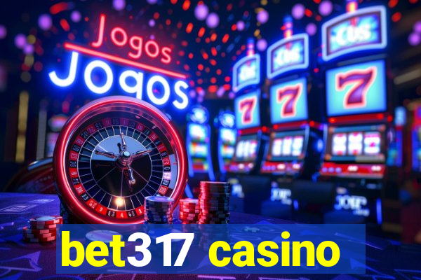 bet317 casino