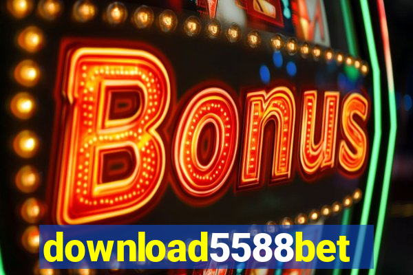 download5588bet