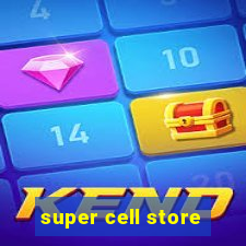 super cell store